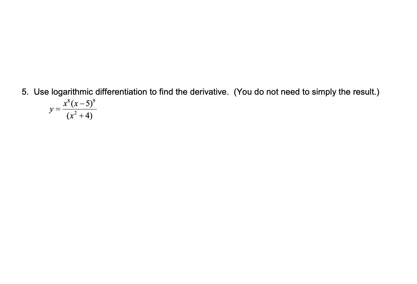 solved-5-use-logarithmic-differentiation-to-find-the-chegg