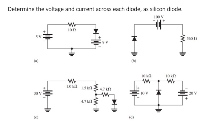 Solved Determine the voltage and current across each diode, | Chegg.com