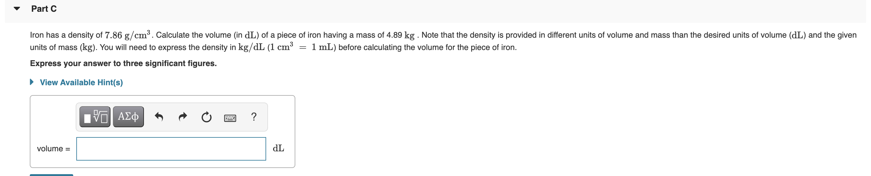 Solved Part C Iron has a density of 7.86 g/cm3. Calculate