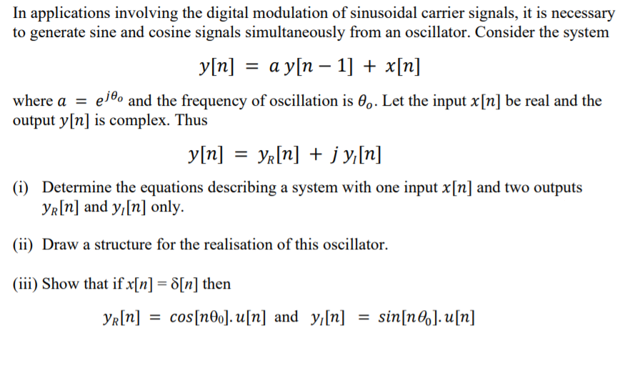 Solved In applications involving the digital modulation of | Chegg.com