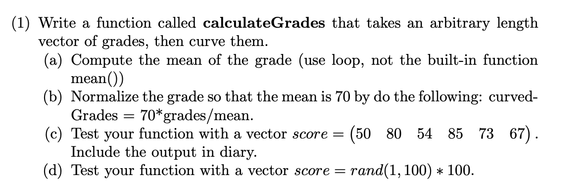Solved (1) Write a function called calculateGrades that | Chegg.com