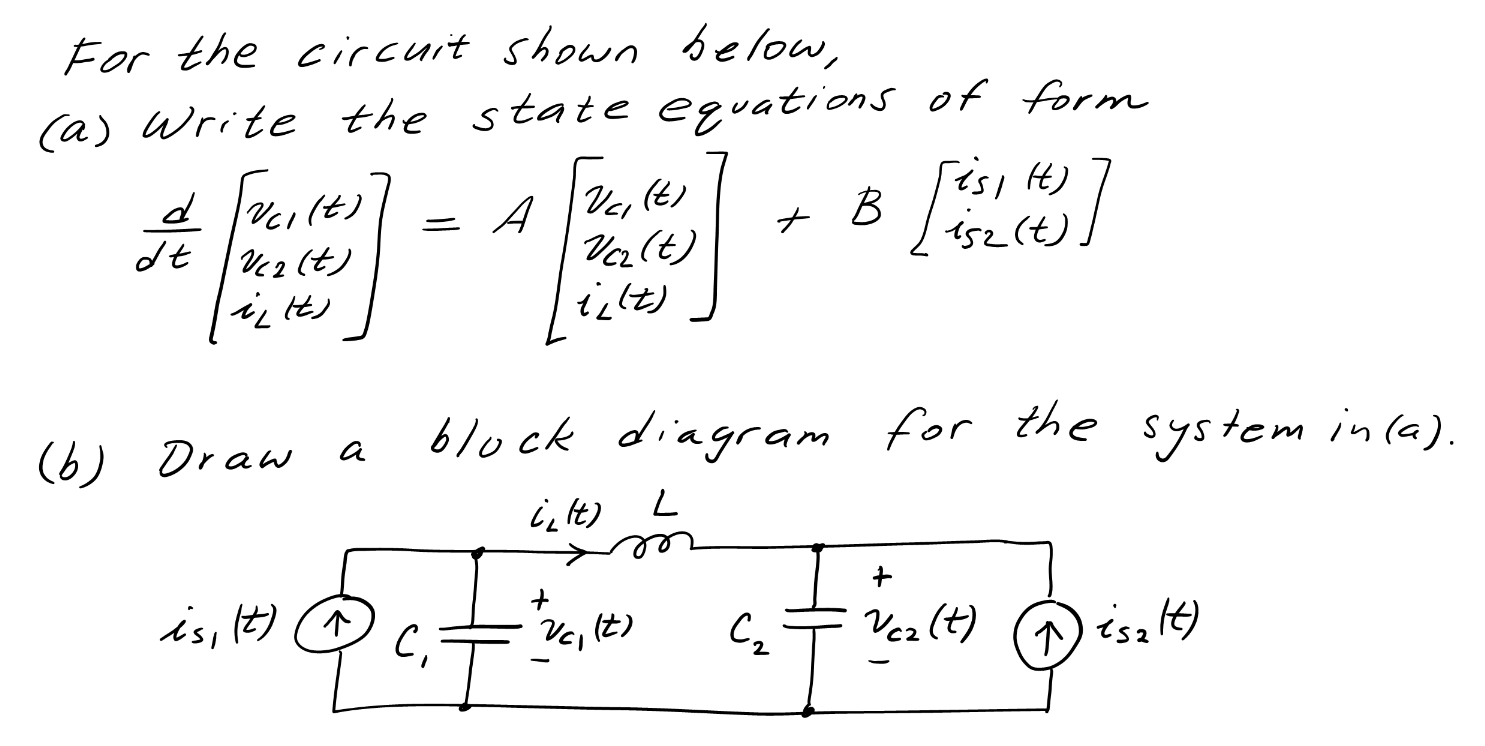 Solved For the circuit shown below, (a) Write the state | Chegg.com