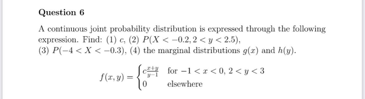 Solved Question 6 A continuous joint probability | Chegg.com