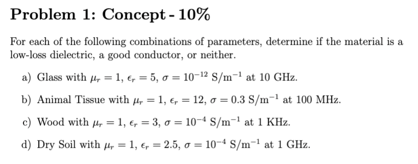 Solved For each of the following combinations of parameters 
