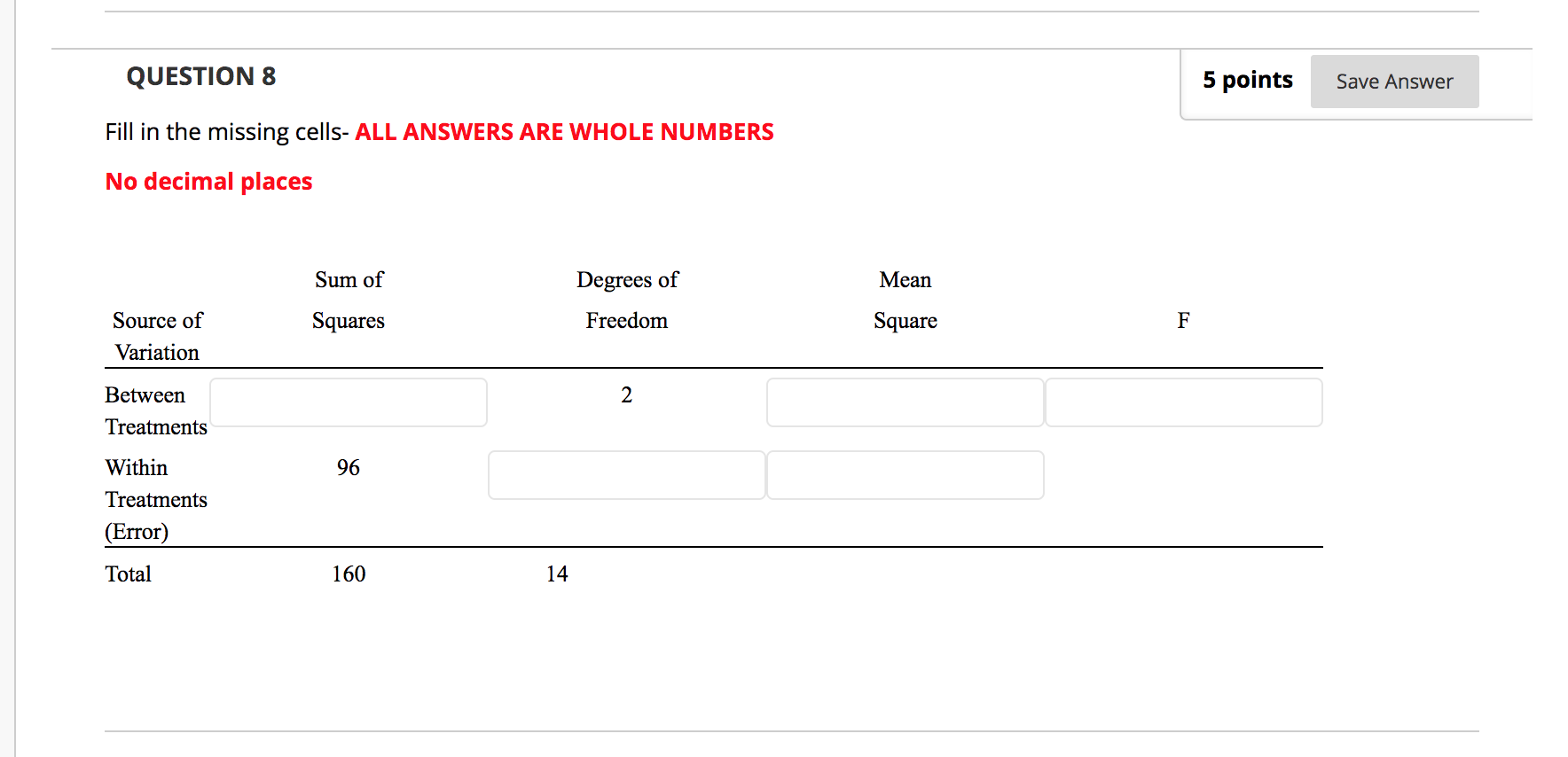 Solved QUESTION 8 5 points Save Answer Fill in the missing | Chegg.com