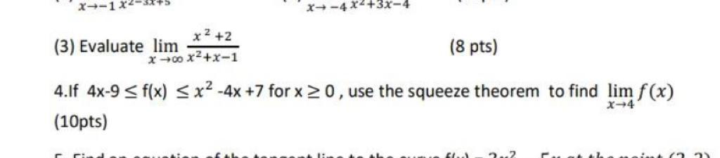 Solved x-_-182 X-4 X2+3x-4 *2 +2 (3) Evaluate lim (8 pts) | Chegg.com