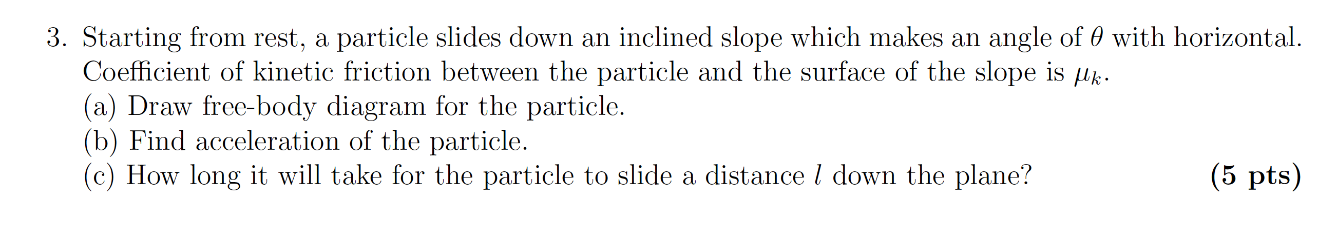 Solved 3. Starting from rest, a particle slides down an | Chegg.com