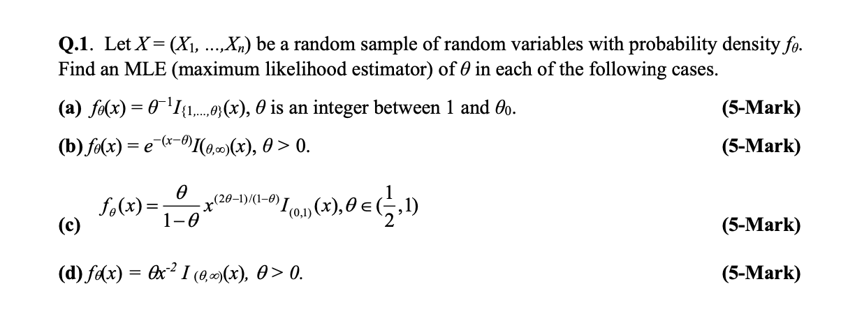 Solved = Q.1. Let X= (X1, ...,Xn) be a random sample of | Chegg.com