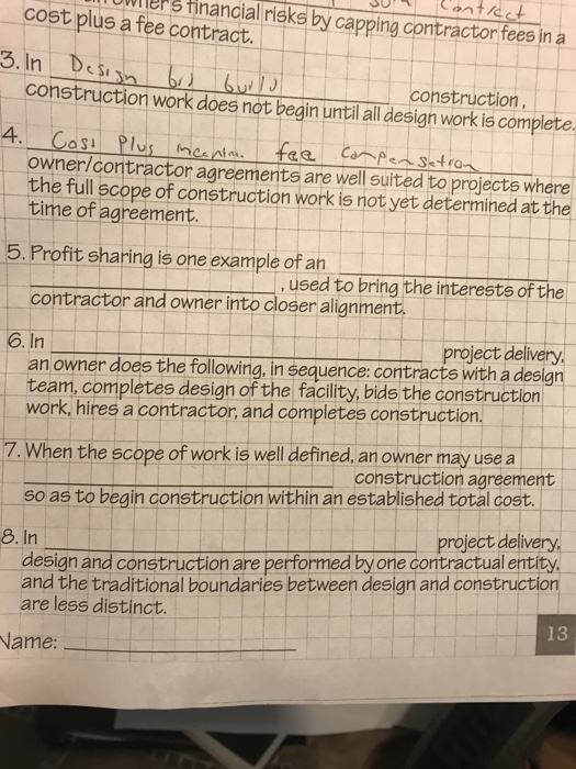 Solved In ______ construction, construction work does not | Chegg.com