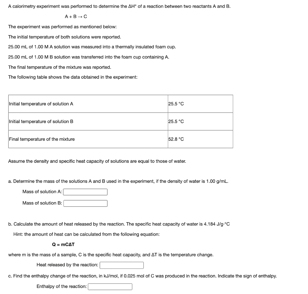 Solved A Calorimetry Experiment Was Performed To Determine | Chegg.com