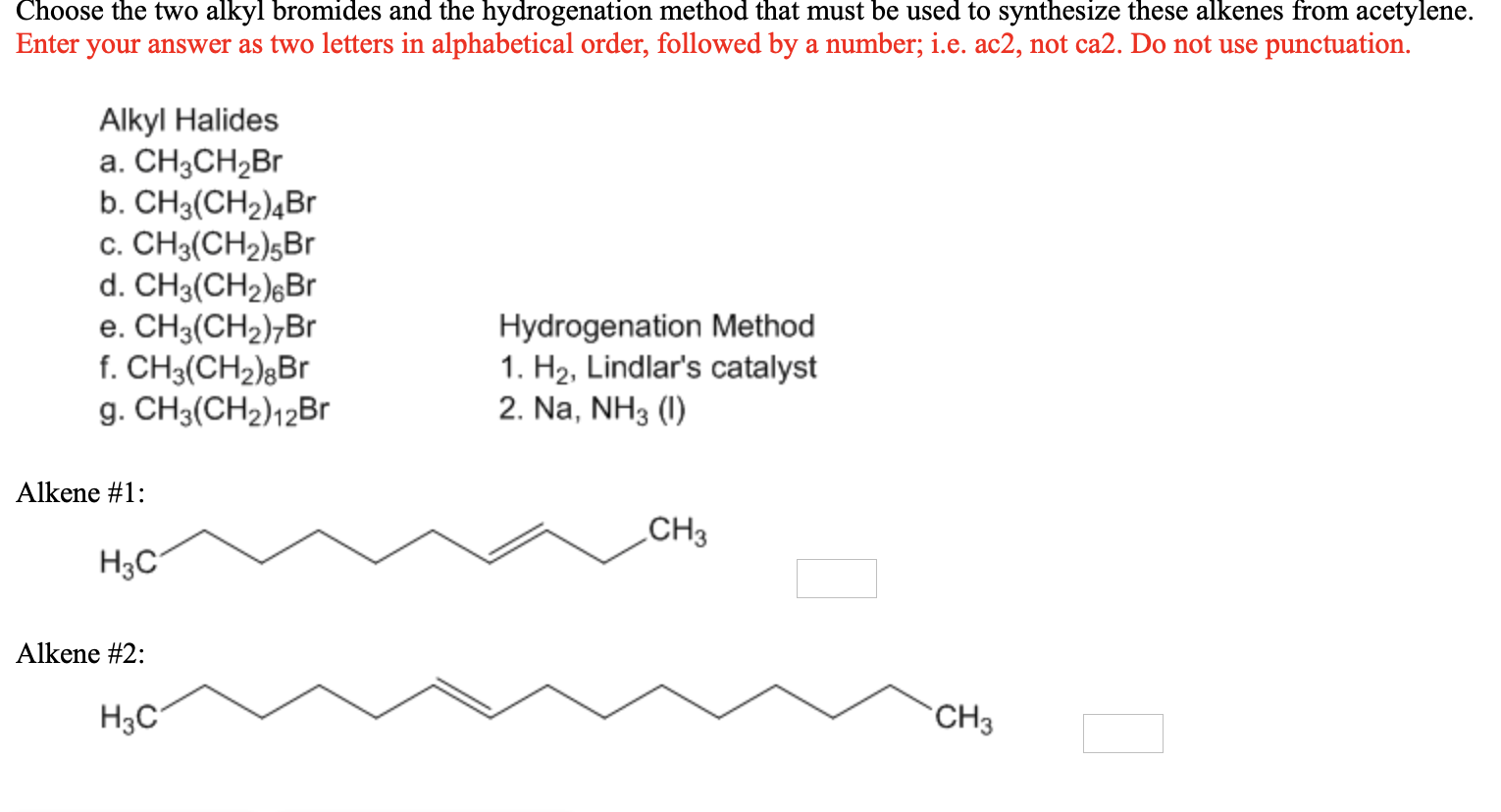 Solved Choose The Two Alkyl Bromides And The Hydrogenation | Chegg.com