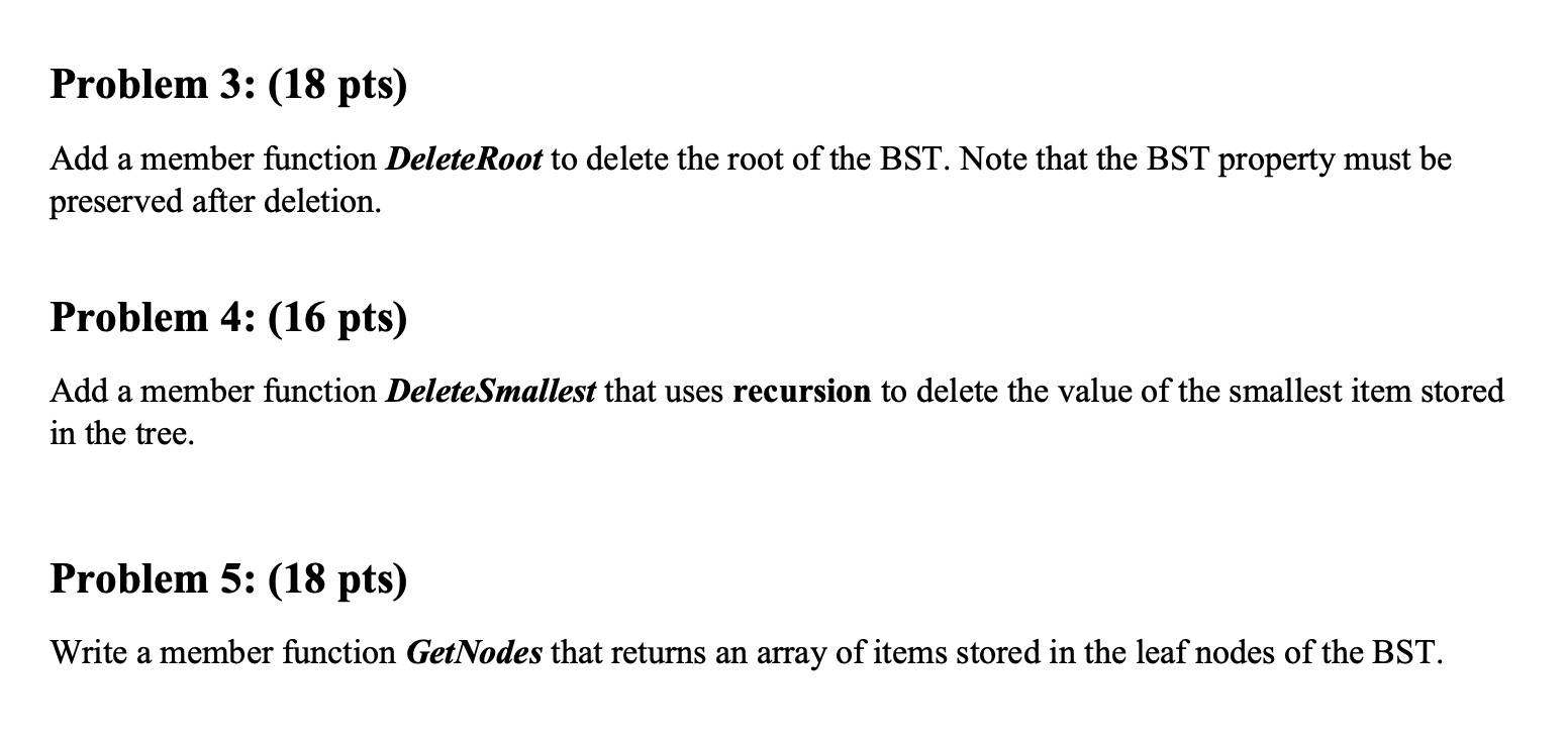 Solved Add a member function DeleteRoot to delete the root | Chegg.com