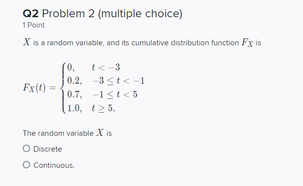 Solved Q2 Problem 2 (multiple choice) 1 Point X is a random | Chegg.com