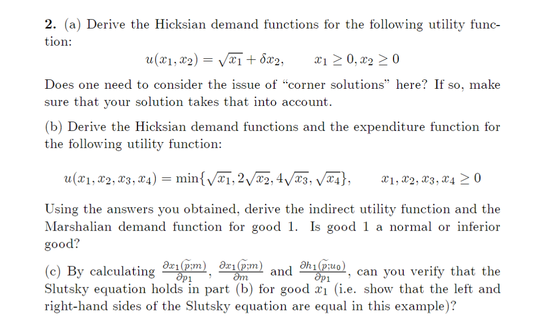 2 A Derive The Hicksian Demand Functions For The Chegg Com
