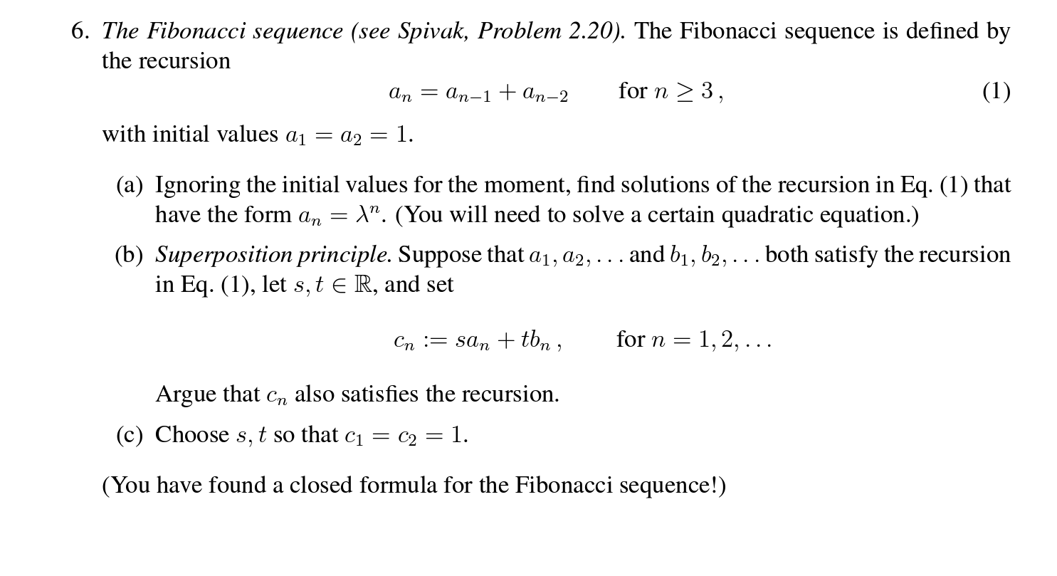 Solved 5. The Fibonacci sequence (see Spivak, Problem 2.20). | Chegg.com