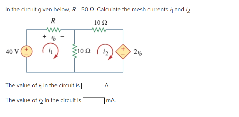 Solved In the circuit given below, R=50Ω. Calculate the mesh | Chegg.com