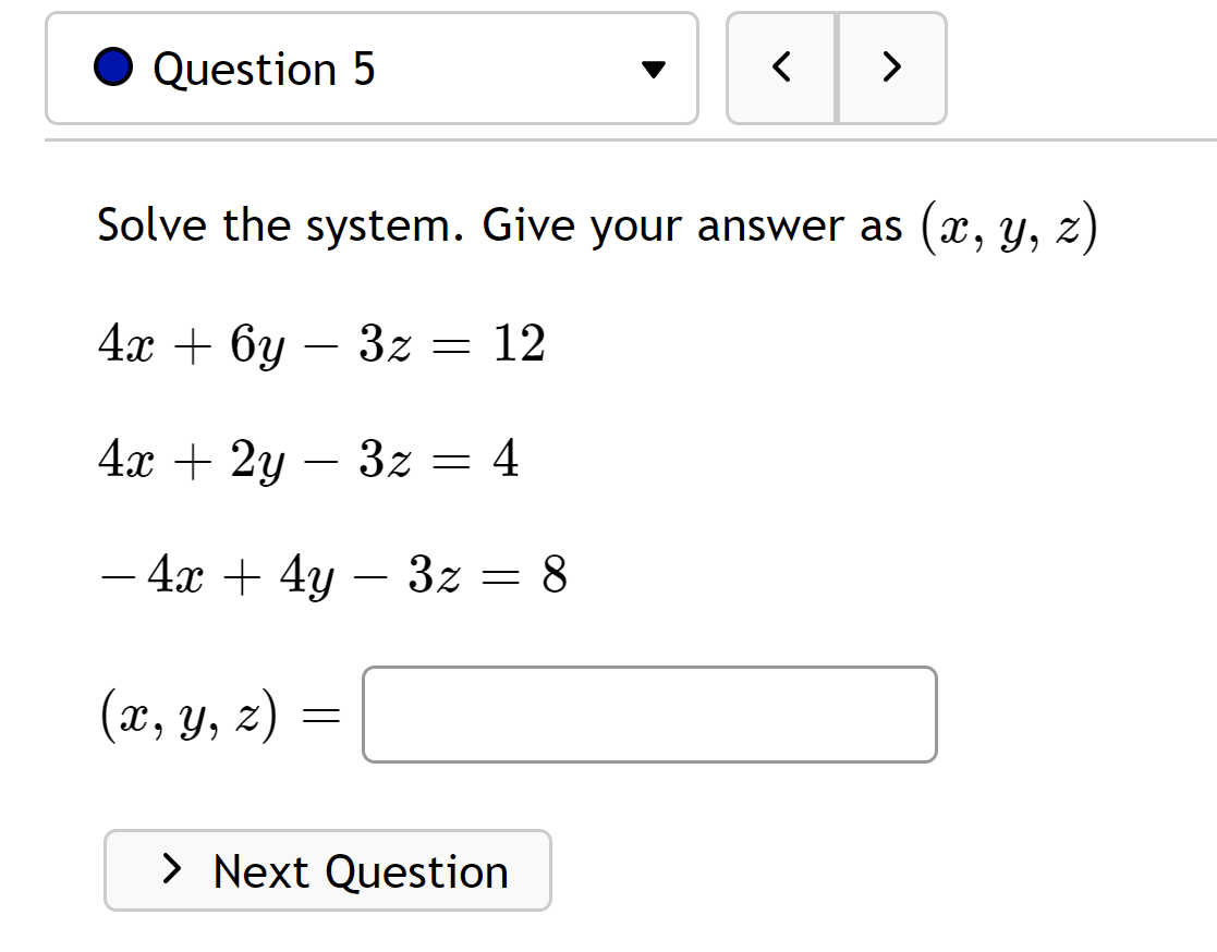 Solved Question 5 Solve the system. Give your answer | Chegg.com