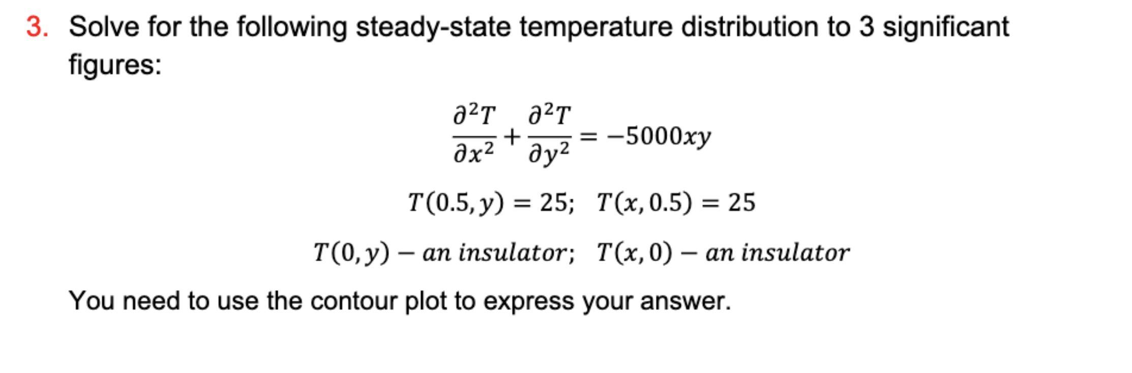 Solved 3. Solve for the following steady-state temperature | Chegg.com