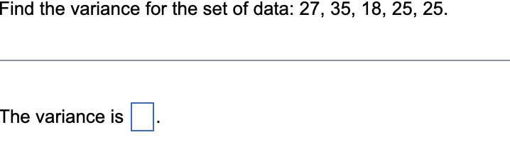 Solved Find the variance for the set of data: | Chegg.com