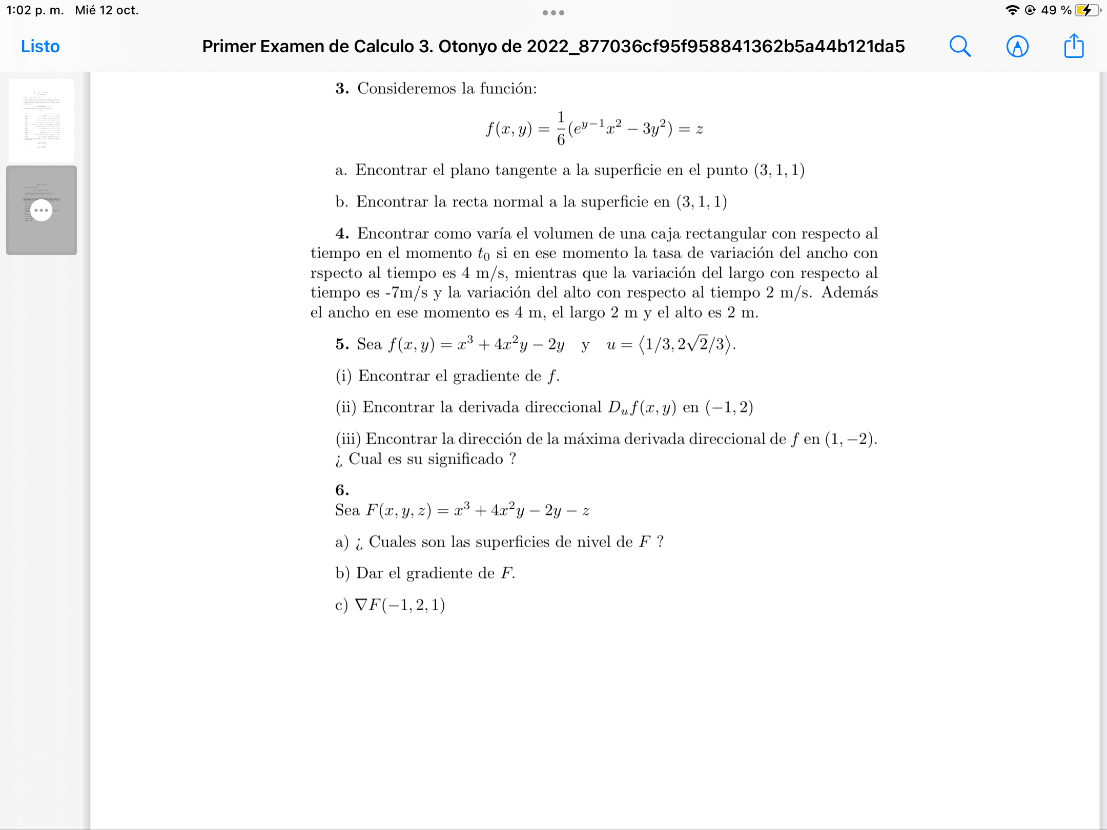 3. Consideremos la función: \[ f(x, y)=\frac{1}{6}\left(e^{y-1} x^{2}-3 y^{2}\right)=z \] a. Encontrar el plano tangente a la