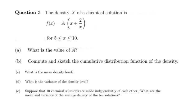 Solved Question 3 The density X of a chemical solution is | Chegg.com
