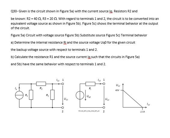 Solved Q30- Given is the circuit shown in Figure 5a) with | Chegg.com