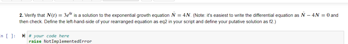 Solved 2. Verify that N(t)=3e4t is a solution to the | Chegg.com