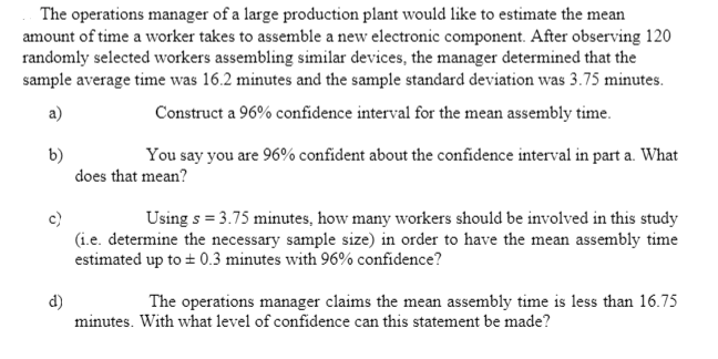 Solved The operations manager of a large production plant | Chegg.com