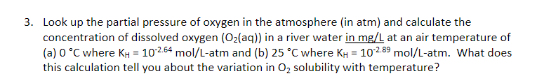 Solved 3. Look up the partial pressure of oxygen in the | Chegg.com