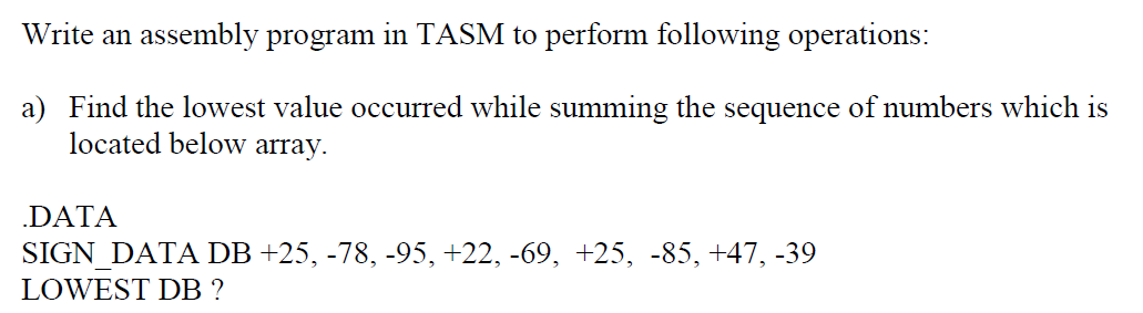 Solved Write an assembly program in TASM to perform | Chegg.com