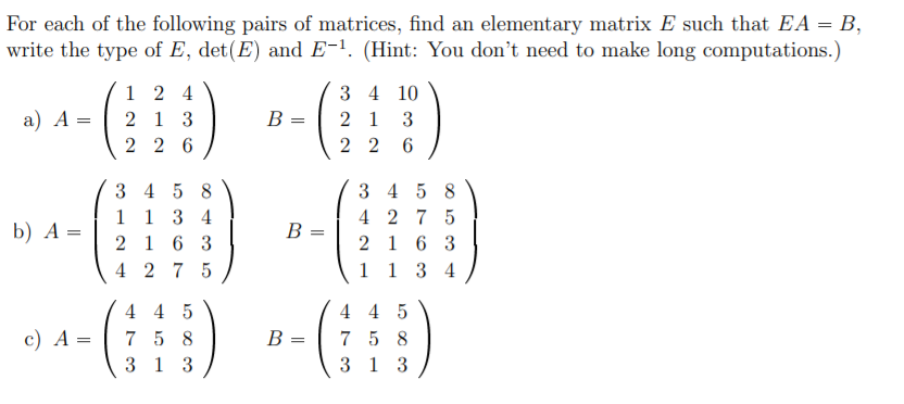 Solved For each of the following pairs of matrices, find an | Chegg.com