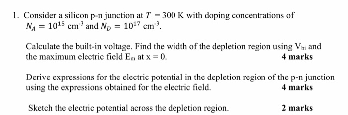 Solved 1. Consider a silicon p-n junction at T NA 1015 cm3 | Chegg.com