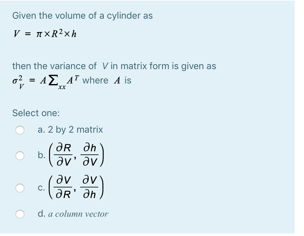 Solved Given The Volume Of A Cylinder As V N Xr2xh Then Chegg Com