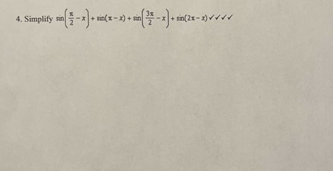 Solved sin(2π−x)+sin(π−x)+sin(23π−x)+sin(2π−x) | Chegg.com