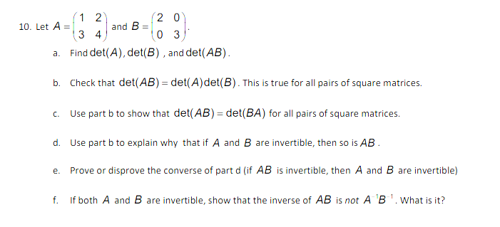 Solved (1 2 2 0 10. Let A and B 3 4 03 a. Find det(A), | Chegg.com