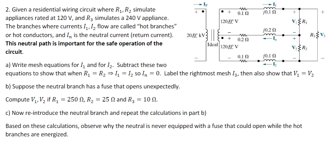 Solved 2. Given a residential wiring circuit where R1,R2 | Chegg.com