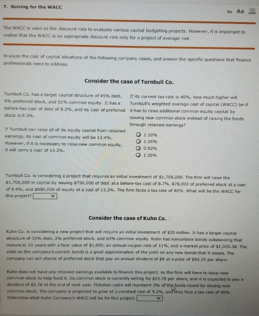 Solved 7. Solving for the WACC А. Аа The WACC is used as the | Chegg.com