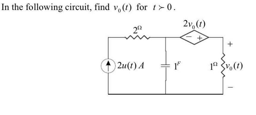 Solved In the following circuit, find v0(t) for t≻0. | Chegg.com