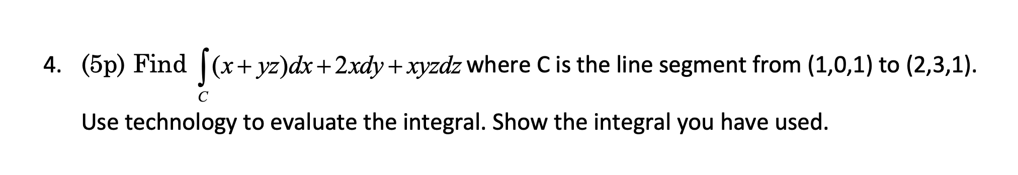 Solved 4 5p Find Int {c} X Y Z D X 2 X D Y X Y Z D