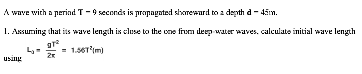 Solved A wave with a period T = 9 seconds is propagated | Chegg.com