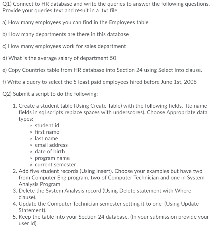 Solved Q1) Connect to HR database and write the queries to | Chegg.com