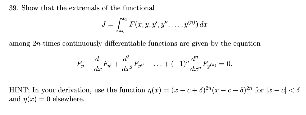 Solved 39 Show That The Extremals Of The Functional J F Chegg Com