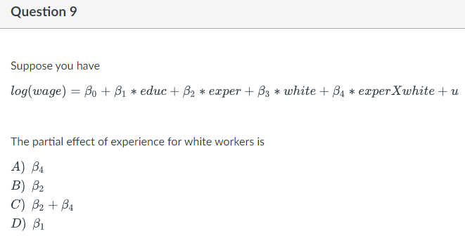 Solved Question 9 Suppose You Have Logwage Bo B1 9860