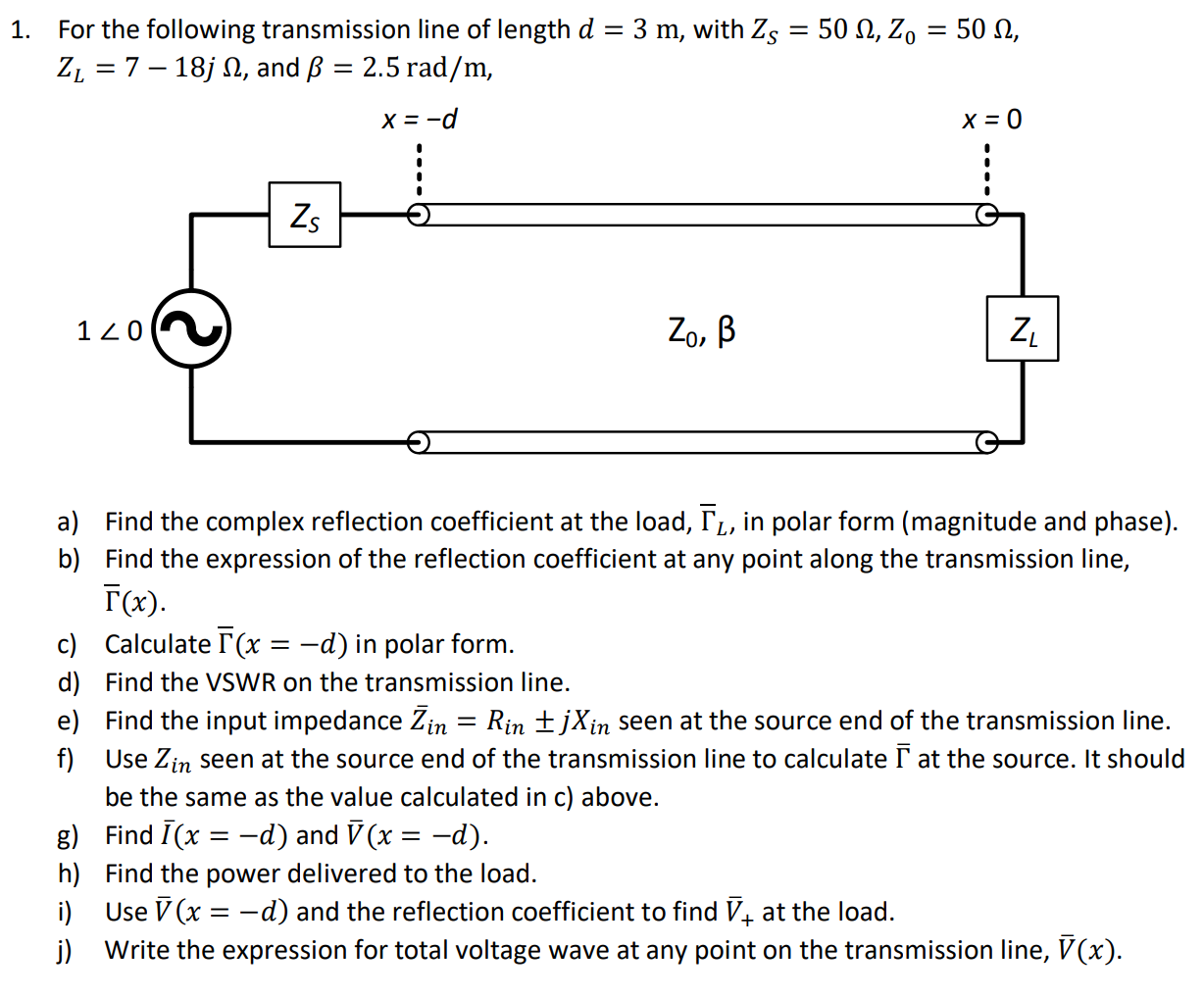 Solved 1 For The Following Transmission Line Of Length D Chegg Com