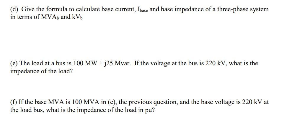 Solved (d) Give the formula to calculate base current, Ibase | Chegg.com