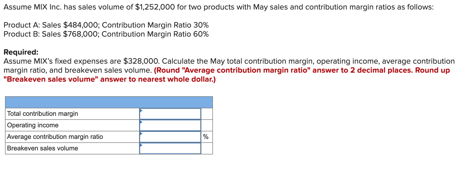 Solved Assume MIX Inc Has Sales Volume Of 1 252 000 For Chegg