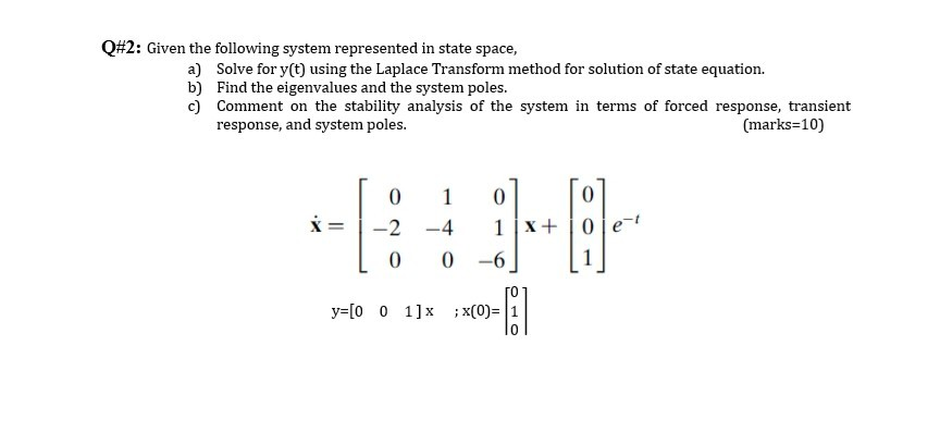 Solved Q#2: Given the following system represented in state | Chegg.com