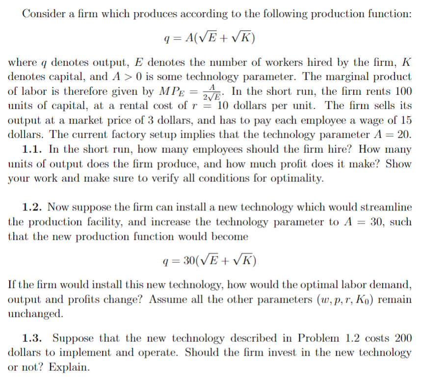 Solved Consider A Firm Which Produces According To The | Chegg.com