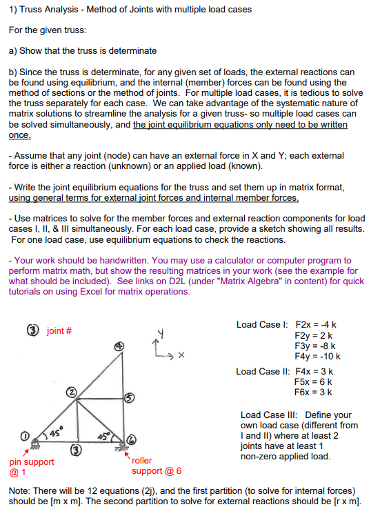 Solved 1) Truss Analysis - Method of Joints with multiple | Chegg.com