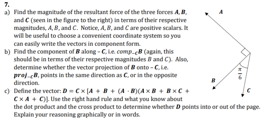 Solved 7 A) Find The Magnitude Of The Resultant Force Of The | Chegg.com